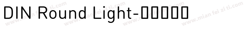 DIN Round Light字体转换
